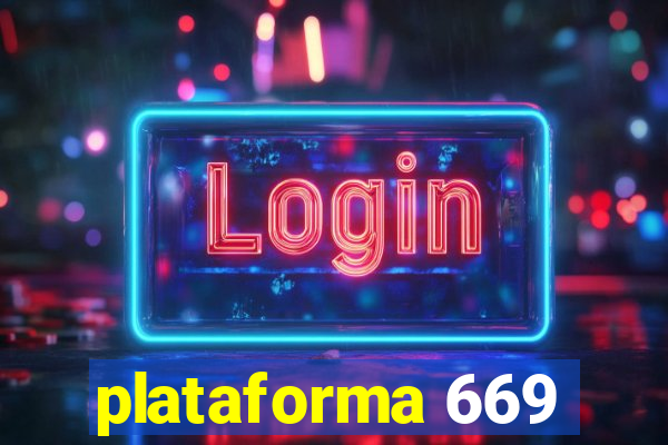 plataforma 669